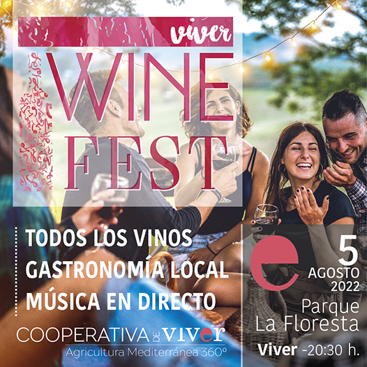 Viver WineFest 2022 con barra libre de vino, degustaciones de gastronomía local y música en directo. 5 de agosto de 2022 a las 20:30 horas en el parque La Floresta.